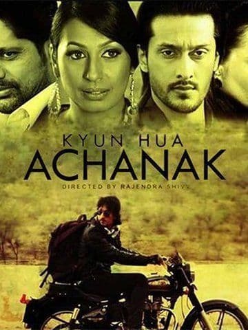 Kyun Hua Achanak
