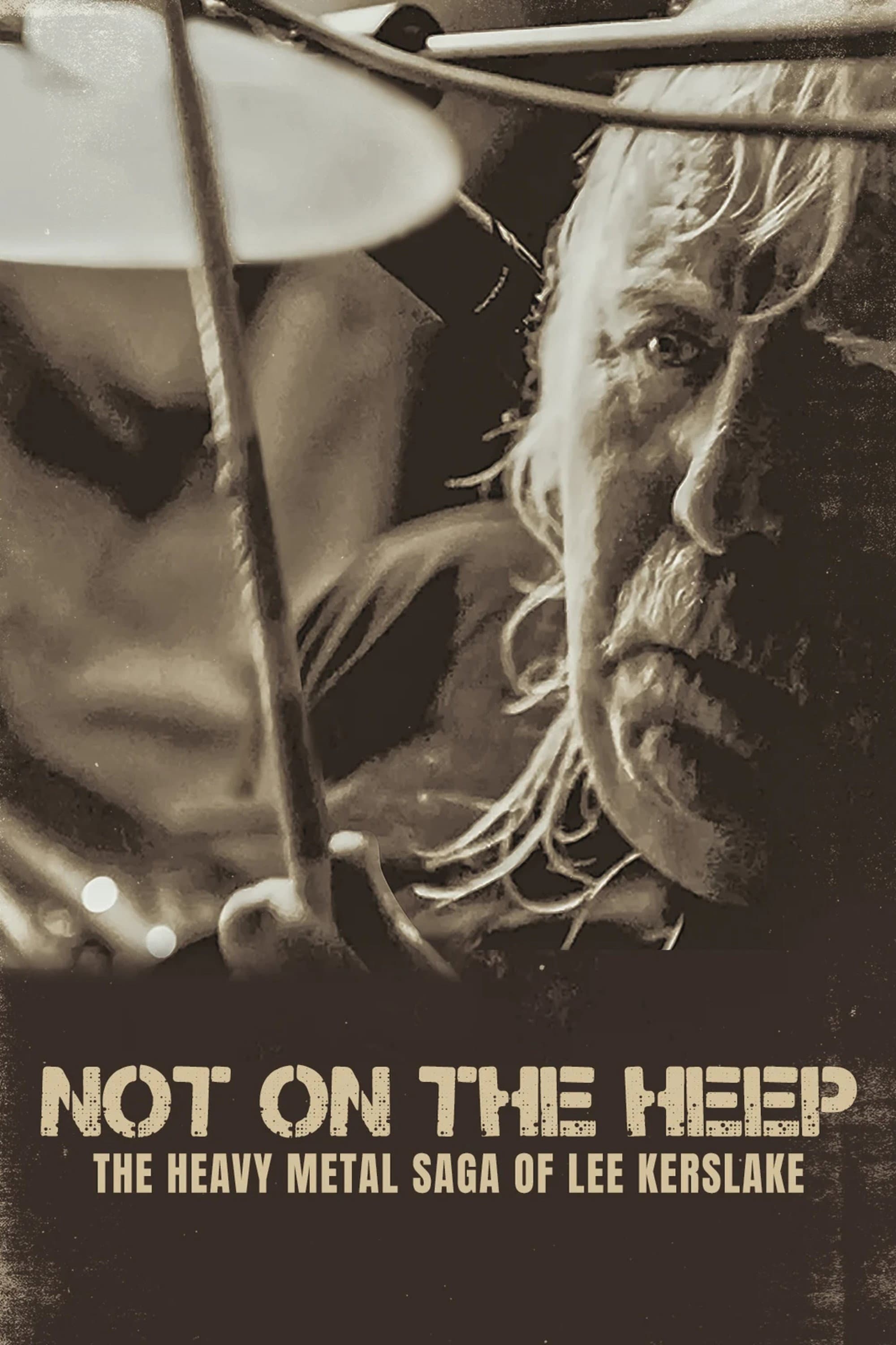 Not on the Heep: The Heavy Metal Saga of Lee Kerslake