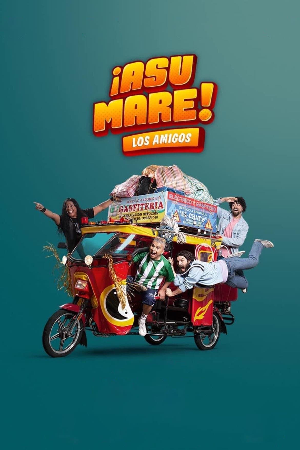 Â¡Asu Mare! Los amigos