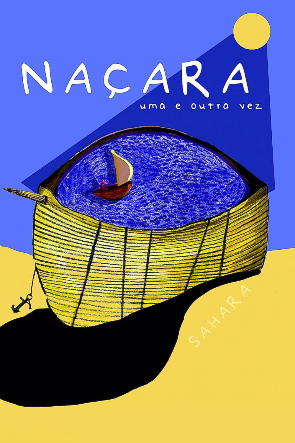 NaÃ§ara, Uma e Outra Vez